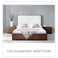 COS- ELLIANA BED  NIGHT STAND